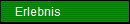Erlebnis